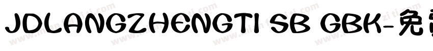 JDLANGZHENGTI SB GBK字体转换